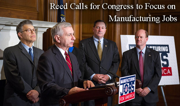 Reed Calls for Congress to Focus on Manufacturing Jobs